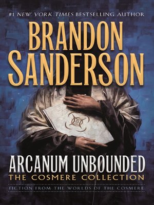 cover image of Arcanum Unbounded: The Cosmere Collection